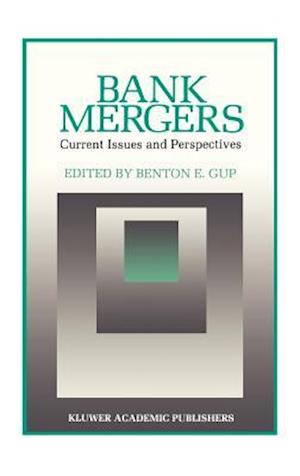 Bank Mergers: Current Issues and Perspectives