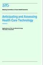 Anticipating and Assessing Health Care Technology, Volume 6