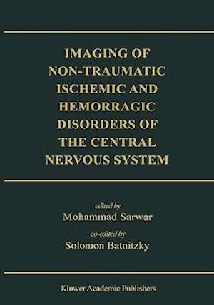 Imaging of Non-Traumatic Ischemic and Hemorrhagic Disorders of the Central Nervous System