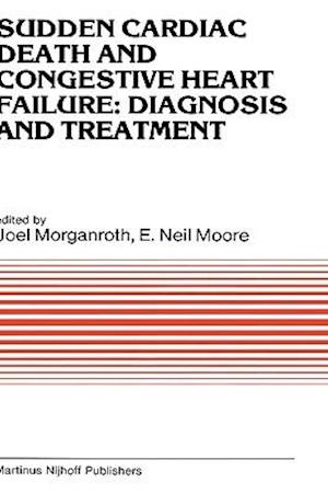 Sudden Cardiac Death and Congestive Heart Failure: Diagnosis and Treatment