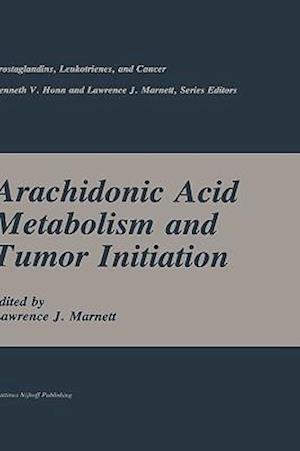 Arachidonic Acid Metabolism and Tumor Initiation