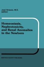 Homeostasis, Nephrotoxicity, and Renal Anomalies in the Newborn