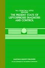 The Present State of Leptospirosis Diagnosis and Control