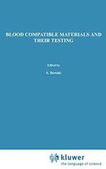 Blood Compatible Materials and Their Testing