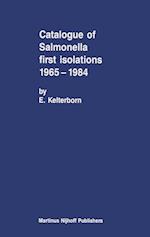 Catalogue of Salmonella First Isolations 1965–1984