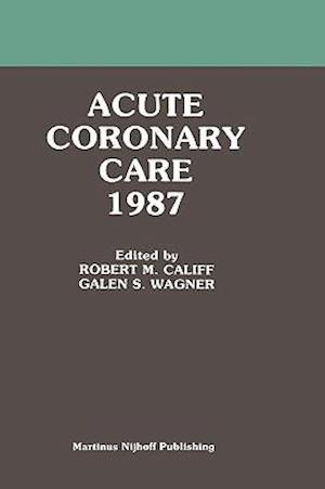 Acute Coronary Care 1987