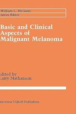 Basic and Clinical Aspects of Malignant Melanoma
