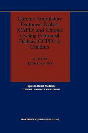 Chronic Ambulatory Peritoneal Dialysis (CAPD) and Chronic Cycling Peritoneal Dialysis (CCPD) in Children