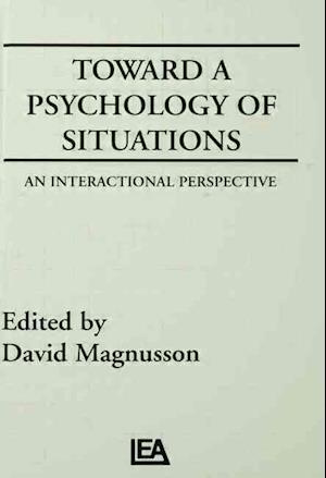 Toward A Psychology of Situations