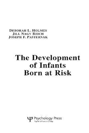 The Development of Infants Born at Risk