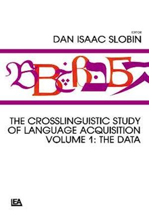 The Crosslinguistic Study of Language Acquisition