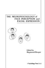 The Neuropsychology of Face Perception and Facial Expression