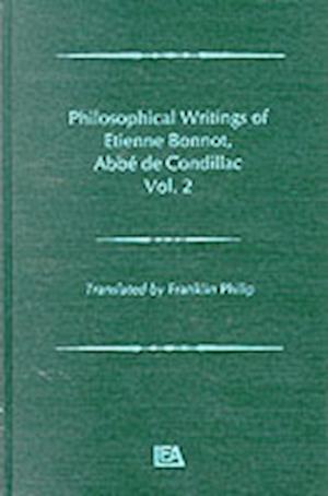 Philosophical Works of Etienne Bonnot, Abbe De Condillac