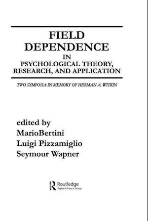 Field Dependence in Psychological Theory, Research and Application