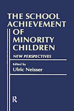 The School Achievement of Minority Children