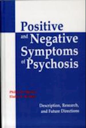 Positive and Negative Symptoms in Psychosis