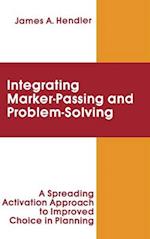 integrating Marker Passing and Problem Solving