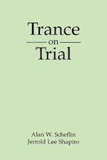 Trance On Trial