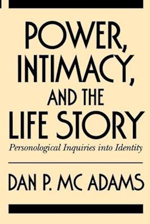 Power, Intimacy, and the Life Story