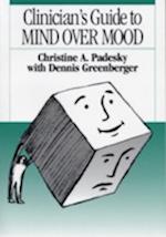 Clinician's Guide to Mind Over Mood