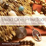 Bead One, Pray Too