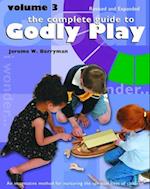 Complete Guide to Godly Play: Revised and Expanded: Volume 3 