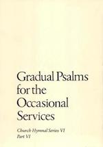 Gradual Psalms for the Occasional Services