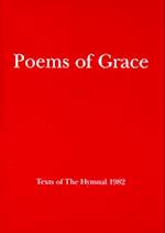 Poems of Grace: Texts of the Hymnal 1982 
