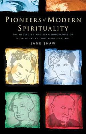 Pioneers of Modern Spirituality