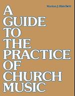 A Guide to the Practice of Church Music