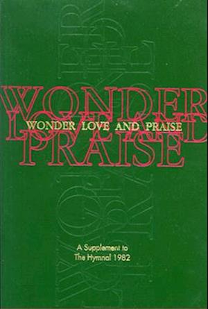 Wonder, Love, and Praise Pew Edition