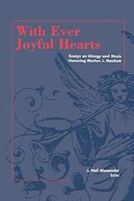 With Ever Joyful Hearts: Essays on Liturgy and Music Honoring Marion J. Hatchett 