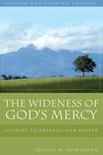 The Wideness of God's Mercy: Litanies to Enlarge Our Prayer; An Ecumenical Collection 