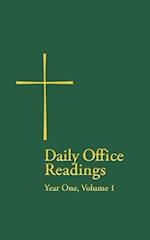 Daily Office Readings Year 1, Volume1 