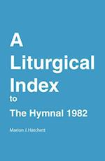 Liturgical Index to the Hymnal 1982