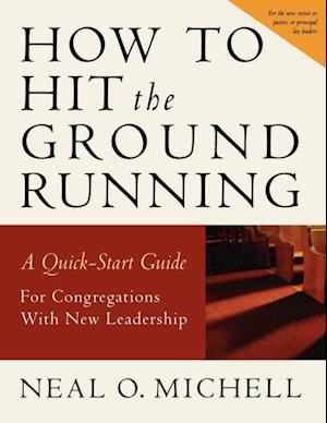 How to Hit the Ground Running