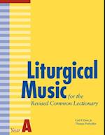 Liturgical Music for the Revised Common Lectionary Year A