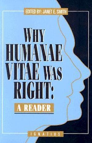 Why Humanae Vitae Was Right