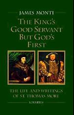 The King's Good Servant But God's First