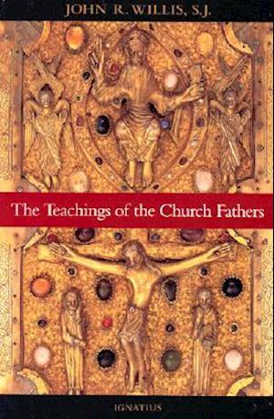 The Teachings of the Church Fathers