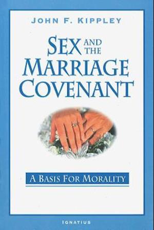 Sex and the Marriage Covenant