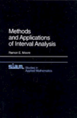 Methods and Applications of Interval Analysis