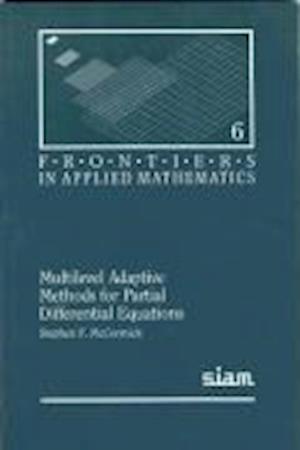Multilevel Adaptive Methods for Partial Differential Equations