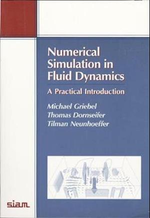 Numerical Simulation in Fluid Dynamics