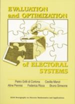 Evaluation and Optimization of Electoral Systems