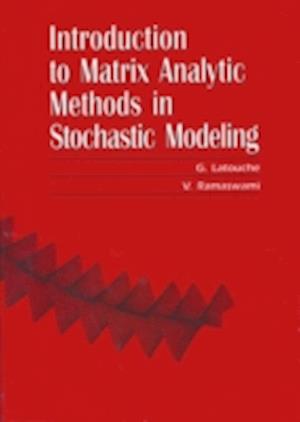 An Introduction to Matrix Analytic Methods in Stochastic Modeling