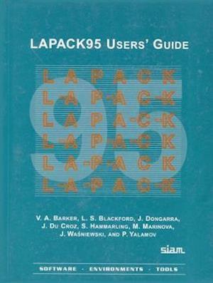 Lapack95 Users' Guide