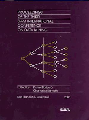 Proceedings of the Third Siam International Conference on Data Mining