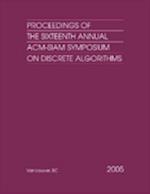 Proceedings of the Sixteenth Annual ACM-Siam Symposium on Discrete Algorithms