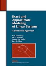 Exact and Approximate Modeling of Linear Systems